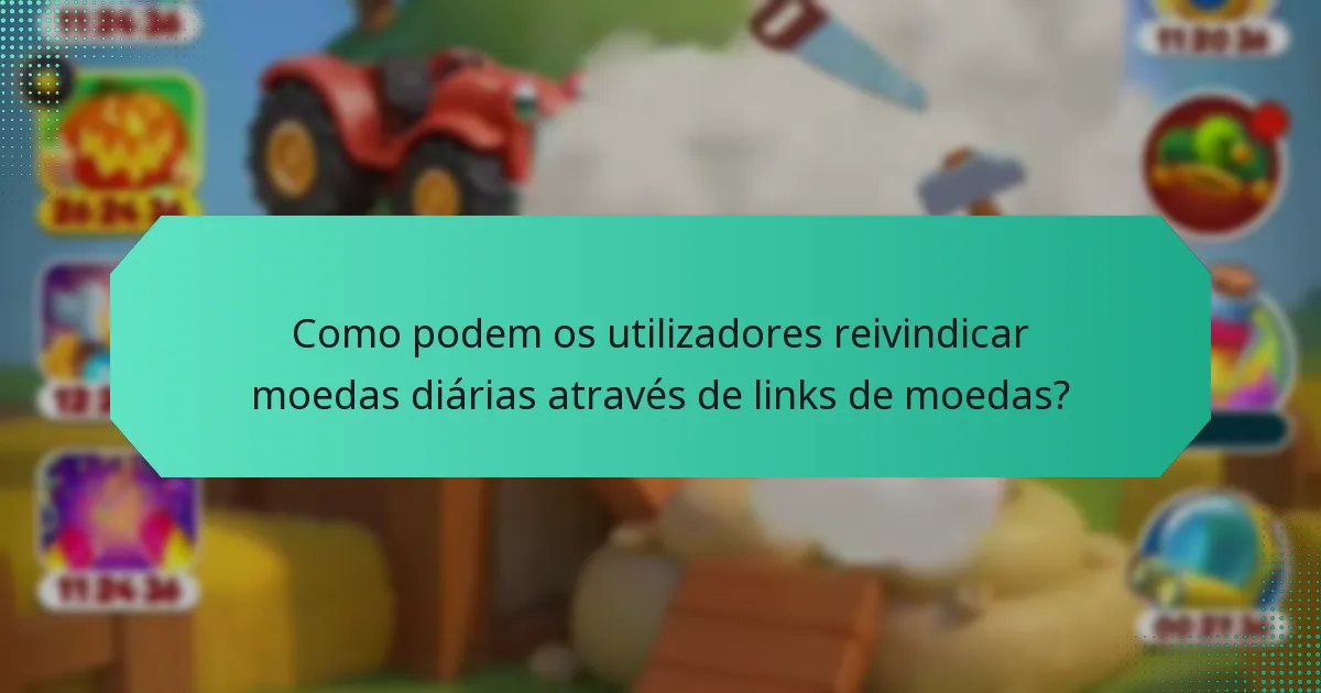 Como podem os utilizadores reivindicar moedas diárias através de links de moedas?
