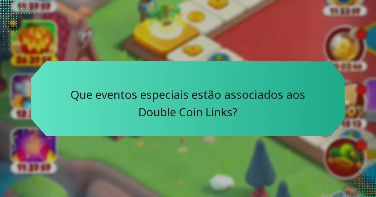 Que eventos especiais estão associados aos Double Coin Links?