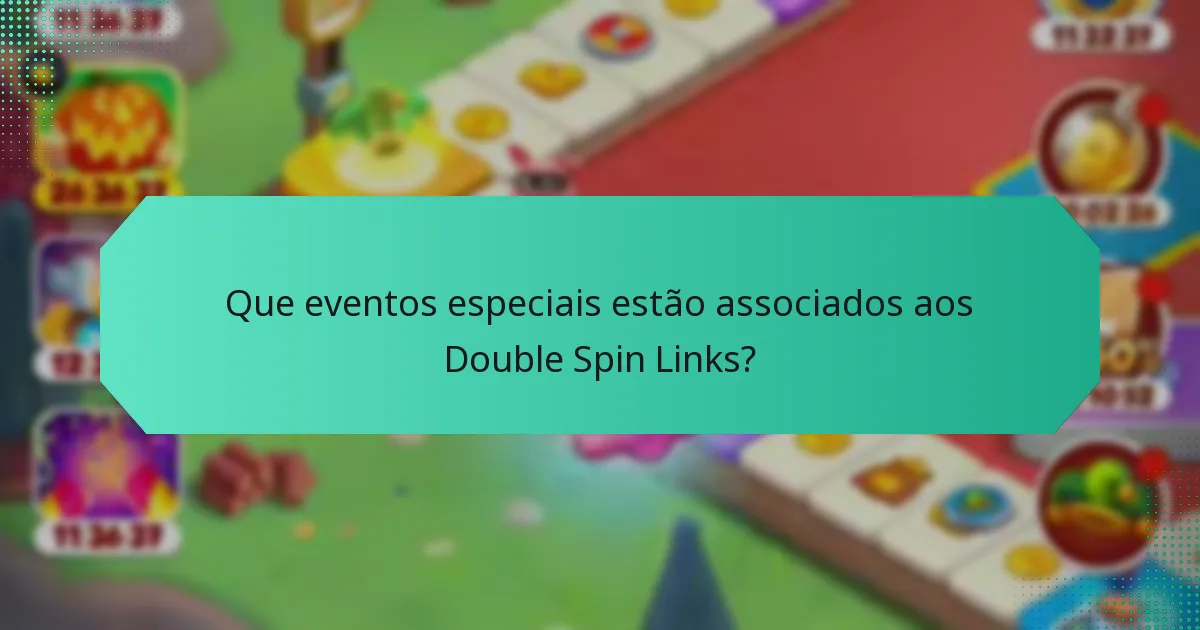 Que eventos especiais estão associados aos Double Spin Links?