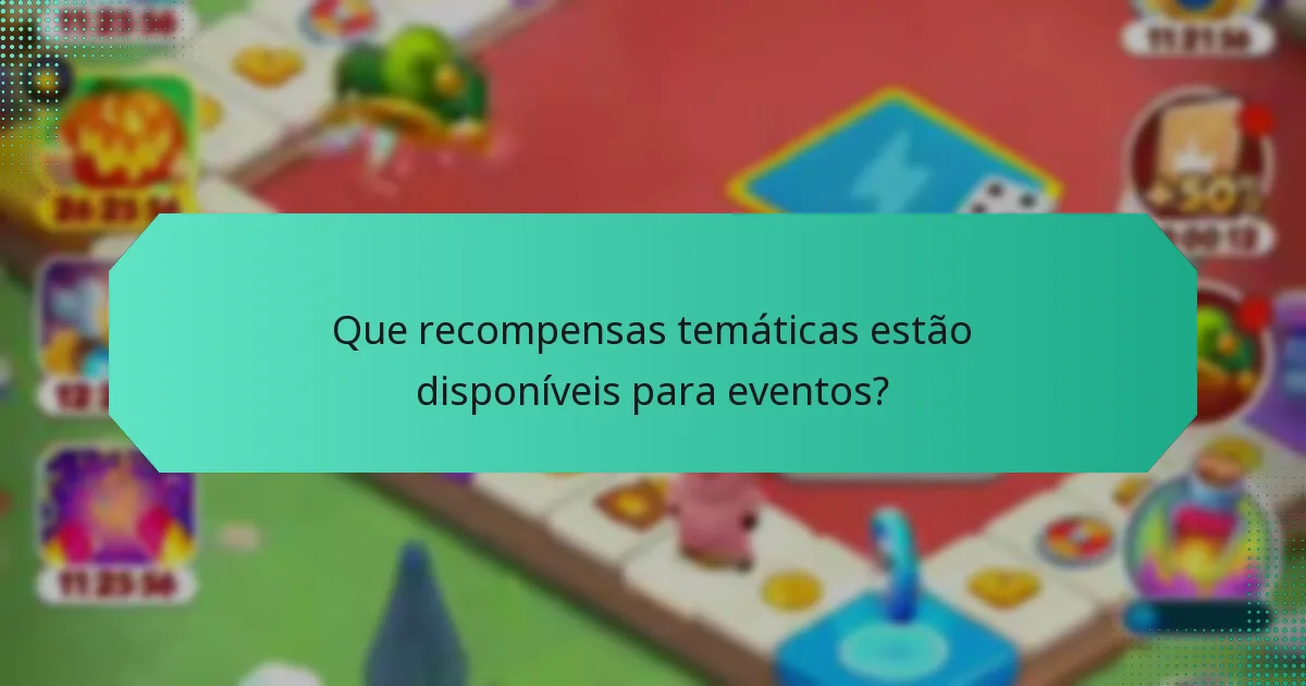 Que recompensas temáticas estão disponíveis para eventos?