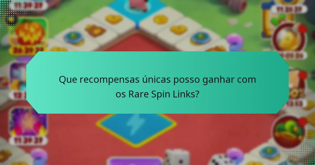Que recompensas únicas posso ganhar com os Rare Spin Links?